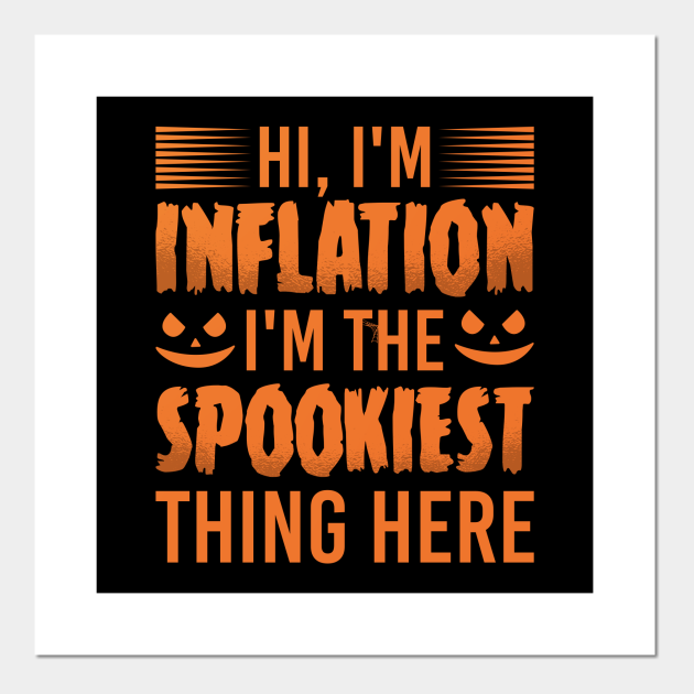 Inflation Spooky Halloween Inflation Posters and Art Prints TeePublic